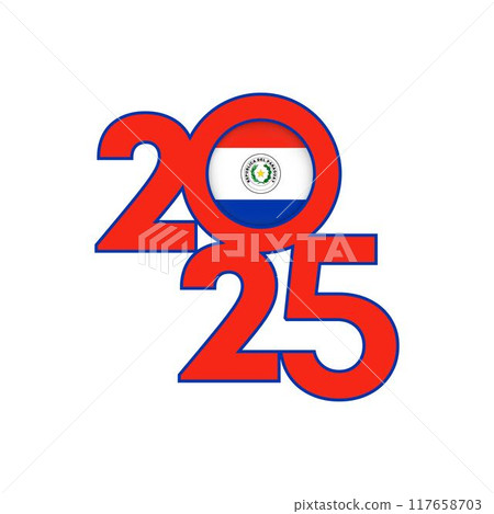 2025 banner with Paraguay flag inside. Vector illustration. 2025 banner with Paraguay flag inside. Vector illustration. 117658703