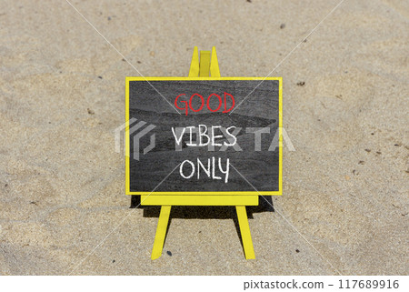 Good vibes only symbol. Concept word Good vibes only on beautiful black chalk blackboard. Sand beach. Beautiful sand beach background. Business motivational good vibes only concept. Copy space. Good vibes only symbol. Concept word Good vibes only on beautiful black chalk blackboard. Sand beach. Beautiful sand beach background. Business motivational good vibes only concept. Copy space. 117689916