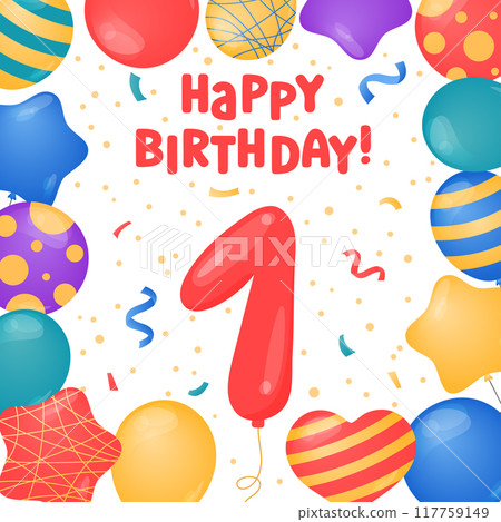 Happy Birthday 1 year card design. First Birthday celebration. Vector illustration. Bday greeting card template. Helium balloons, confetti, number one and text. Fun colorful postcard, party objects Happy Birthday 1 year card design. First Birthday celebration. Vector illustration. Bday greeting card template. Helium balloons, confetti, number one and text. Fun colorful postcard, party objects 117759149