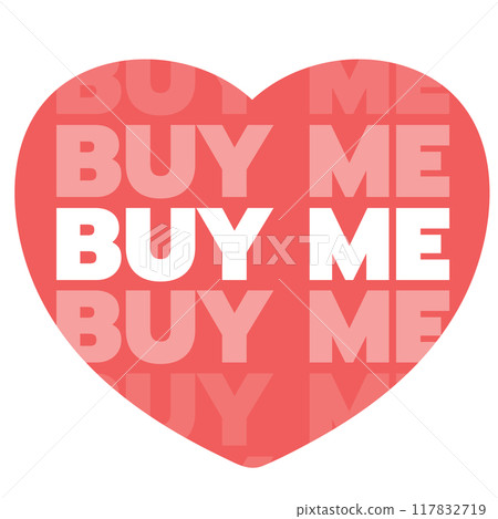 Heart BUY ME sale tag for online shopping, ads, marketing, promotion, sticker, banner, special price, discount, business, social media, print, campaign badge, web button, brochure, Valentine 117832719