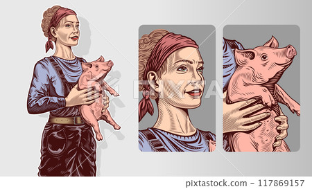 Cute country girl is a pig farm worker. A female farmer holding a piglet in hands. Breeding and care of animals in agriculture. Retro vintage vector illustration in the colored hatched engraving style 117869157