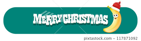 Merry Christmas horizontal button and banner with funny cartoon banana character wearing santa red hat isolated on green background. Green Funny and cute Christmas card and button with smiling Banana 117871092