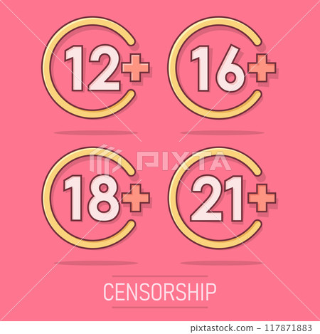 12, 16, 18, 21 plus icon in comic style. Censorship cartoon vector illustration on white isolated background. Censored splash effect business concept. 117871883