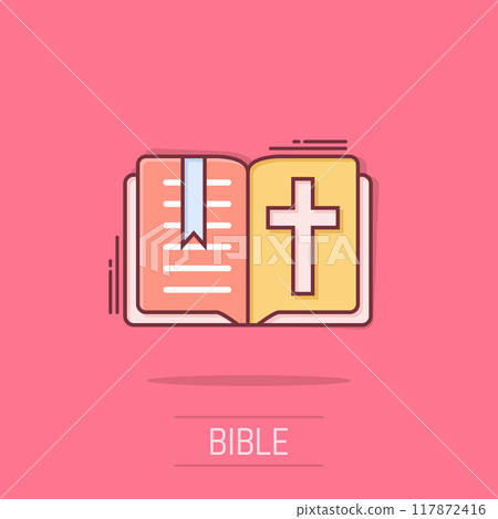 Bible book icon in comic style. Church faith cartoon vector illustration on white isolated background. Spirituality splash effect business concept. Bible book icon in comic style. Church faith cartoon vector illustration on white isolated background. Spirituality splash effect business concept. 117872416