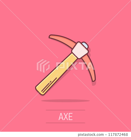 Axe icon in comic style. Lumberjack cartoon vector illustration on white isolated background. Blade splash effect business concept. 117872468