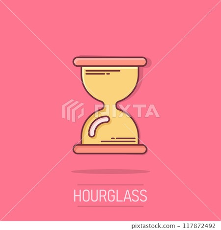 Hourglass icon in comic style. Sandglass cartoon vector illustration on isolated background. Clock splash effect business concept. 117872492