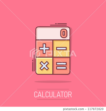 Calculator icon in comic style. Calculate cartoon vector illustration on isolated background. Calculation splash effect business concept. 117872820