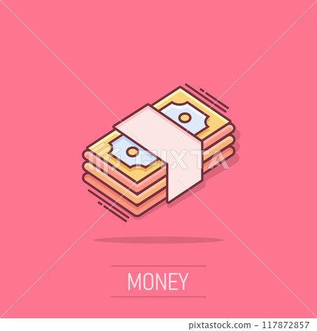 Money stack icon in comic style. Exchange cash cartoon vector illustration on isolated background. Banknote bill splash effect business concept. 117872857