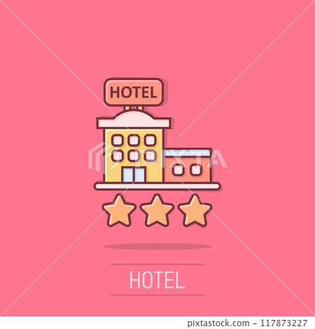 Hotel 3 stars sign icon in comic style. Inn building cartoon vector illustration on isolated background. Hostel room splash effect business concept. Hotel 3 stars sign icon in comic style. Inn building cartoon vector illustration on isolated background. Hostel room splash effect business concept. 117873227