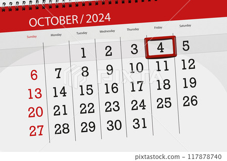 Calendar 2024, deadline, day, month, page, organizer, date, October, friday, number 4 Calendar 2024, deadline, day, month, page, organizer, date, October, friday, number 4 117878740
