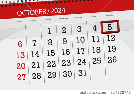 Calendar 2024, deadline, day, month, page, organizer, date, October, saturday, number 5 Calendar 2024, deadline, day, month, page, organizer, date, October, saturday, number 5 117878741