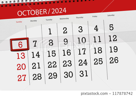 Calendar 2024, deadline, day, month, page, organizer, date, October, sunday, number 6 Calendar 2024, deadline, day, month, page, organizer, date, October, sunday, number 6 117878742
