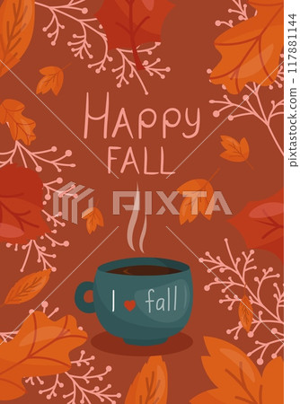Happy fall postcard, poster with coffee and leaves on the brown background. Happy fall postcard, poster with coffee and leaves on the brown background. 117881144