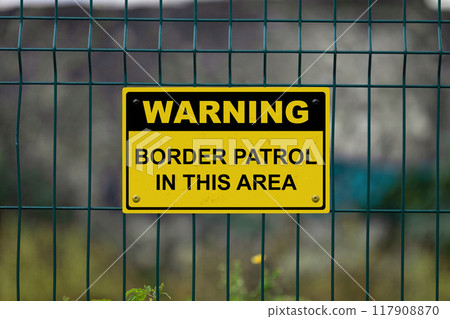 Warning - Border patrol in this area Warning - Border patrol in this area 117908870