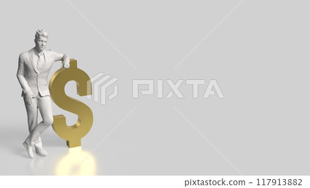 The Business man and gold dollar symbol on white background 3d rendering. The Business man and gold dollar symbol on white background 3d rendering. 117913882