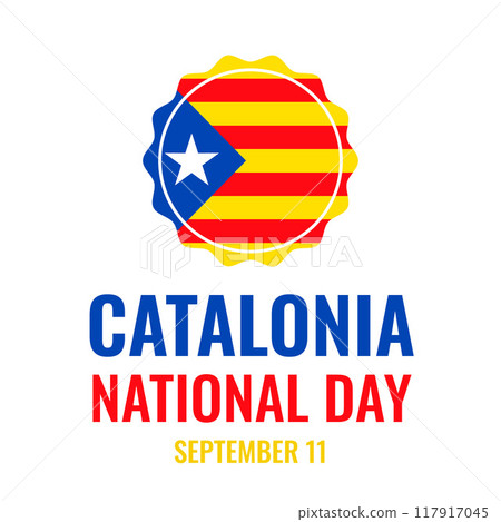 Catalonia National Day typography poster. Spanish holiday on September 11. Vector template for banner, flyer, greeting card, shirt design, etc. Catalonia National Day typography poster. Spanish holiday on September 11. Vector template for banner, flyer, greeting card, shirt design, etc. 117917045