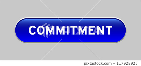 Blue color capsule shape button with word commitment on gray background Blue color capsule shape button with word commitment on gray background 117928923