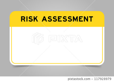 Label banner that have yellow headline with word risk assessment and white copy space, on gray background 117928979
