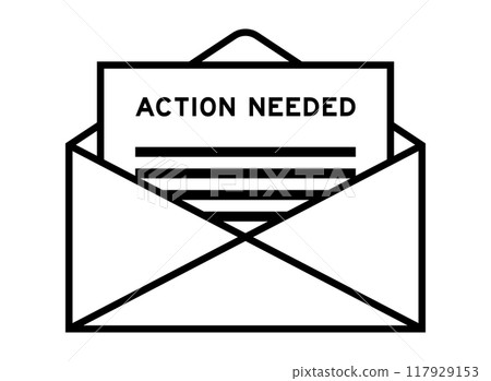 Envelope and letter sign with word action needed as the headline Envelope and letter sign with word action needed as the headline 117929153