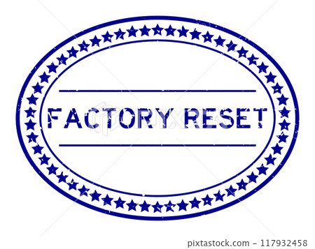 Grunge blue factory reset word oval rubber seal stamp on white background Grunge blue factory reset word oval rubber seal stamp on white background 117932458
