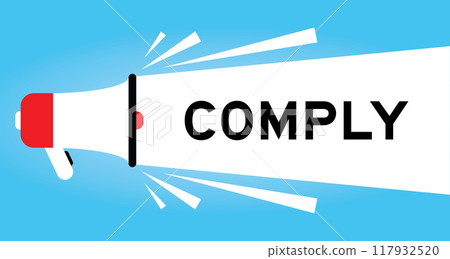 Color megaphone icon with word comply in white banner on blue background 117932520