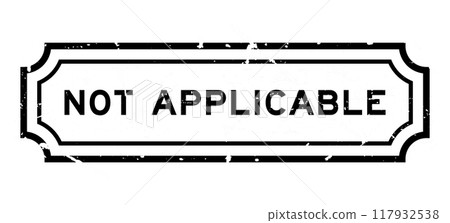Grunge black not applicable word square rubber stamp on white background 117932538
