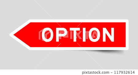 Red color arrow shape sticker label with word option on gray background Red color arrow shape sticker label with word option on gray background 117932614