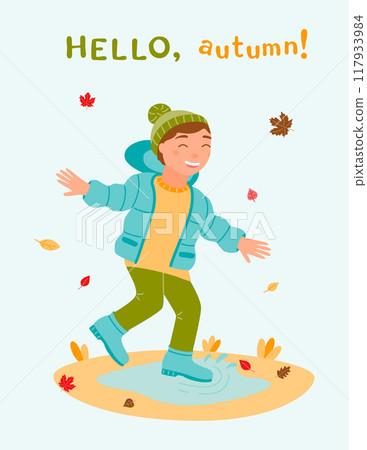 A4 poster Hello, autumn! A happy boy in autumn clothes jumps through puddles. Leaf fall. The autumn season. Vector illustration in a flat style. A4 poster Hello, autumn! A happy boy in autumn clothes jumps through puddles. Leaf fall. The autumn season. Vector illustration in a flat style. 117933984