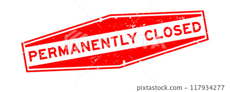 Grunge red permanently closed word hexagon rubber seal stamp on white background 117934277