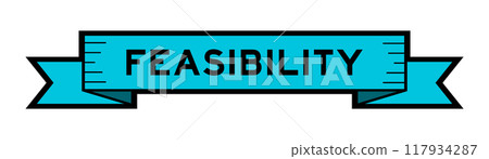 Ribbon label banner with word feasibility in blue color on white background Ribbon label banner with word feasibility in blue color on white background 117934287
