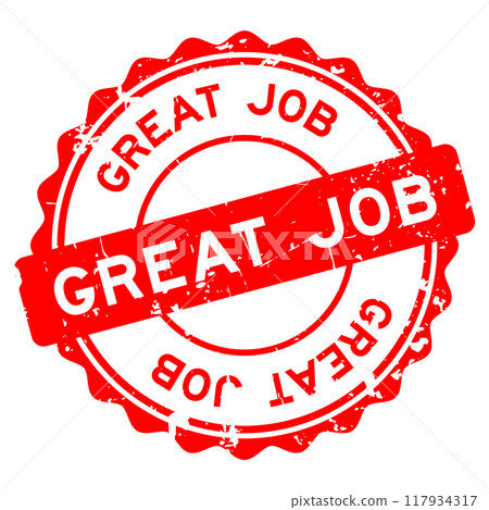 Grunge red great job word round rubber seal stamp on white background Grunge red great job word round rubber seal stamp on white background 117934317
