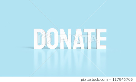 The Donate white text on blue background 3d rendering The Donate white text on blue background 3d rendering 117945766
