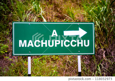 Green pointing sign to Machupicchu Green pointing sign to Machupicchu 118032973