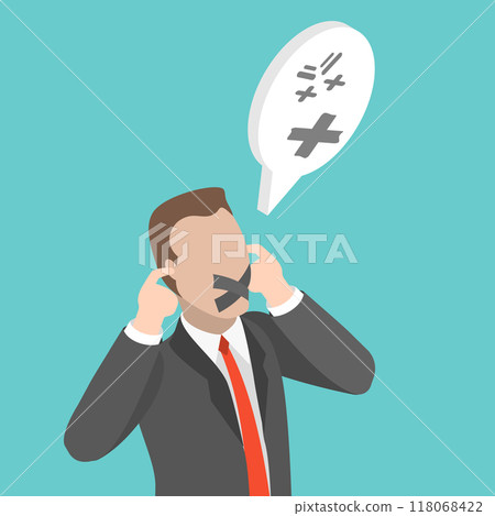 3D Isometric Flat Vector Illustration of Ignoring Everything, Protest and Avoiding 118068422