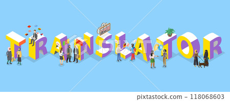3D Isometric Flat Vector Illustration of Translator, Language Translation Service 3D Isometric Flat Vector Illustration of Translator, Language Translation Service 118068603
