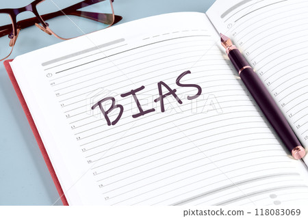 Business bias concept. BIAS in the notebook of a businessman, manager, top manager 118083069
