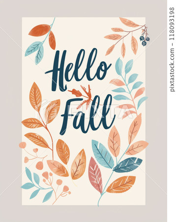 Autumn greeting card with colorful leaves and text hello fall 118093198