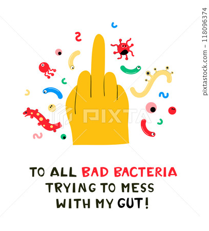 Probiotic Power. Say No to Bad Bacteria Probiotic Power. Say No to Bad Bacteria 118096374