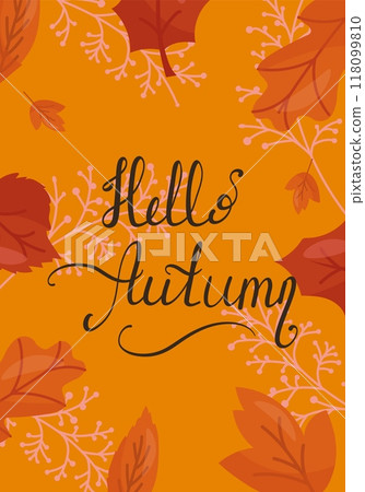 Beautiful autumn illustration with bright leaves on a orange background. Hello, autumn postcard. Poster, flyer, banner 118099810