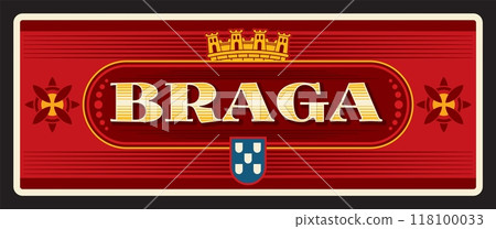 Portugal district of Braga, Portuguese region, city and municipality. Vector travel plate, vintage sign, retro postcard design. Plaque with royal crown and flag of territory, Norte Portugal district of Braga, Portuguese region, city and municipality. Vector travel plate, vintage sign, retro postcard design. Plaque with royal crown and flag of territory, Norte 118100033