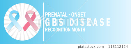Prenatal Onset GBS Disease Recognition Month Prenatal Onset GBS Disease Recognition Month 118112124