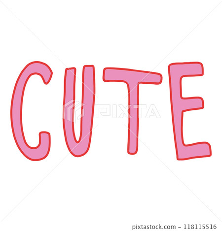CUTE letters in pink with red outline for font, typography, text, message, compliment, girl's power, women empowerment, feminist, sticker, campaign badge, card, print, brooch, cute patches CUTE letters in pink with red outline for font, typography, text, message, compliment, girl's power, women empowerment, feminist, sticker, campaign badge, card, print, brooch, cute patches 118115516