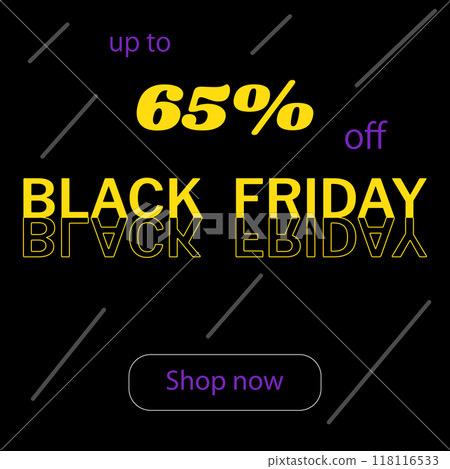 Black friday sale 65 off on a black background. Black friday sale 65 off on a black background. 118116533