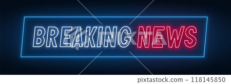Breaking News Neon Sign on dark background. Breaking News Neon Sign on dark background. 118145850