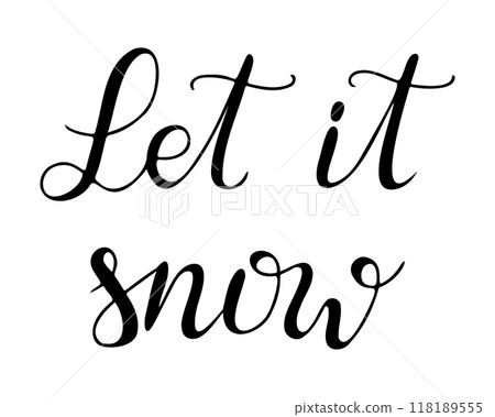 Calligraphy handwriting text Let it snow. 118189555