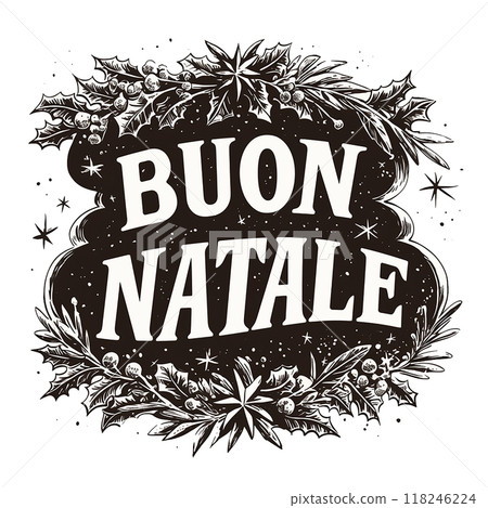 A black and white Christmas card with a white background and a black border. The card is titled "Buon Natale" and features a wreath of leaves and berries A black and white Christmas card with a white background and a black border. The card is titled "Buon Natale" and features a wreath of leaves and berries 118246224