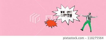 Banner. Contemporary art collage. Man stands with arms wide open, celebrating as words We Are Open burst from speech bubble. Start of something exciting. 118275564