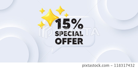 15 percent discount offer tag. Neumorphic background with chat speech bubble. Sale price promo sign. Special offer symbol. Discount speech message. Banner with 3d stars. Vector 15 percent discount offer tag. Neumorphic background with chat speech bubble. Sale price promo sign. Special offer symbol. Discount speech message. Banner with 3d stars. Vector 118317432