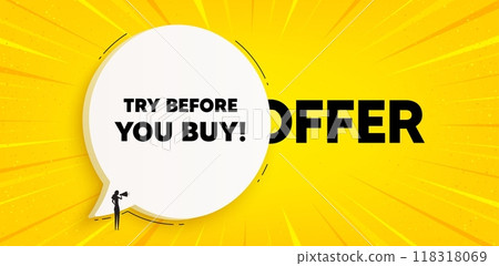 Try before you buy tag. Chat speech bubble banner. Special offer price sign. Advertising discounts symbol. Try before you buy speech bubble message. Talk box background. Vector Try before you buy tag. Chat speech bubble banner. Special offer price sign. Advertising discounts symbol. Try before you buy speech bubble message. Talk box background. Vector 118318069