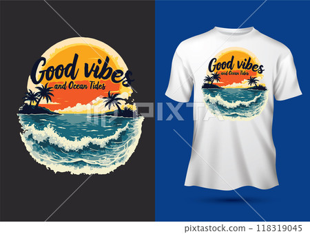 Good vibes and Ocean Tides slogan retro illustration  sea beach summer vibes typography motivational quotes t-shirt design 118319045